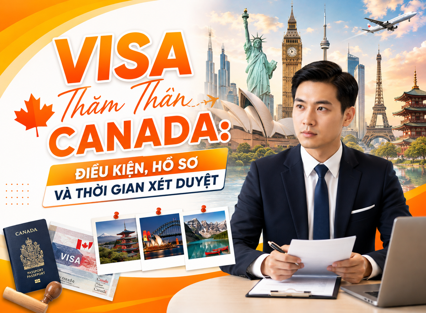 Visa Thăm Thân Canada Điều Kiện, Hồ Sơ Và Thời Gian Xét Duyệt