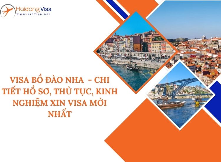 Chi tiết hồ sơ xin visa Bồ Đào Nha