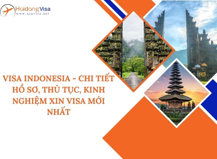 Hướng dẫn chi tiết xin visa Indonesia