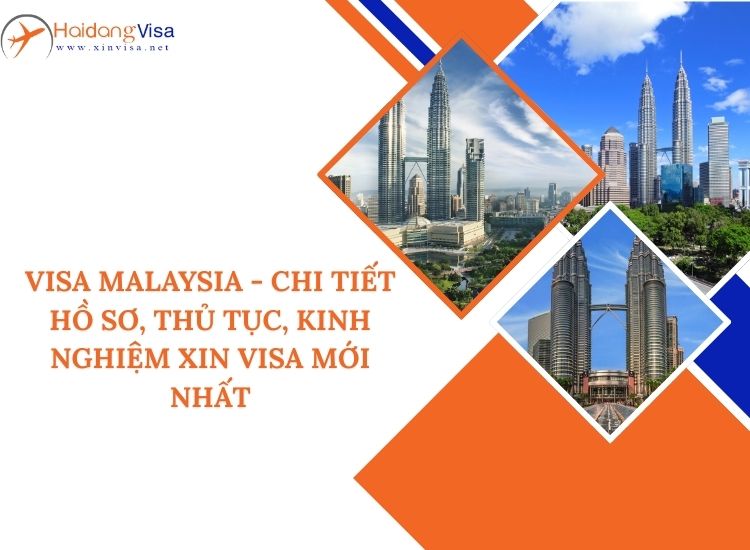 Hướng dẫn chi tiết khi xin visa Malaysia