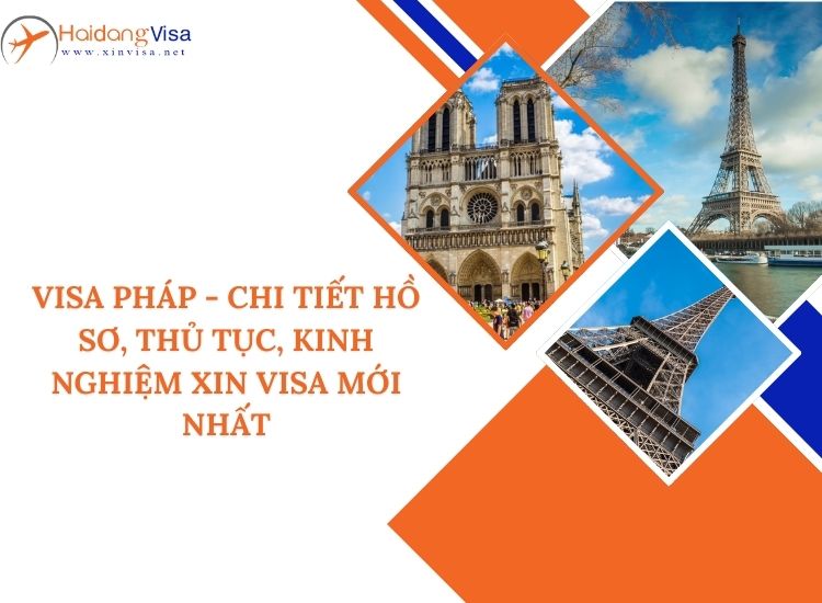 Hướng dẫn hồ sơ xin visa Pháp